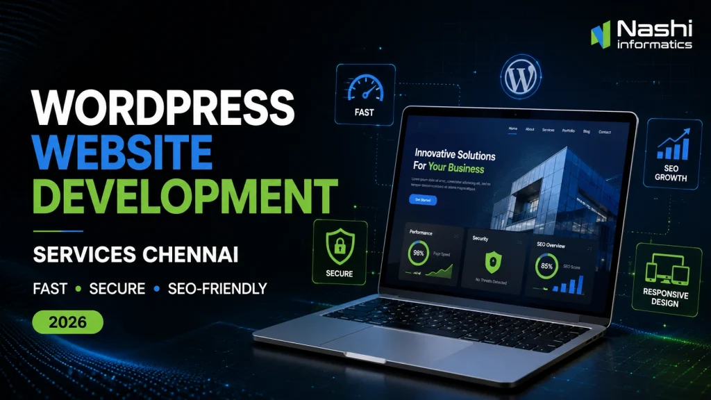 WordPress Website Development Services Chennai: Build a Fast, Secure, and SEO-Friendly Business Website in 2026 WordPress Website Development Services Chennai